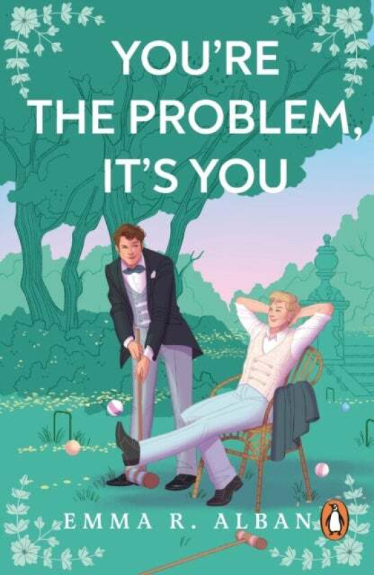 You're The Problem, It's You av Emma R. Alban