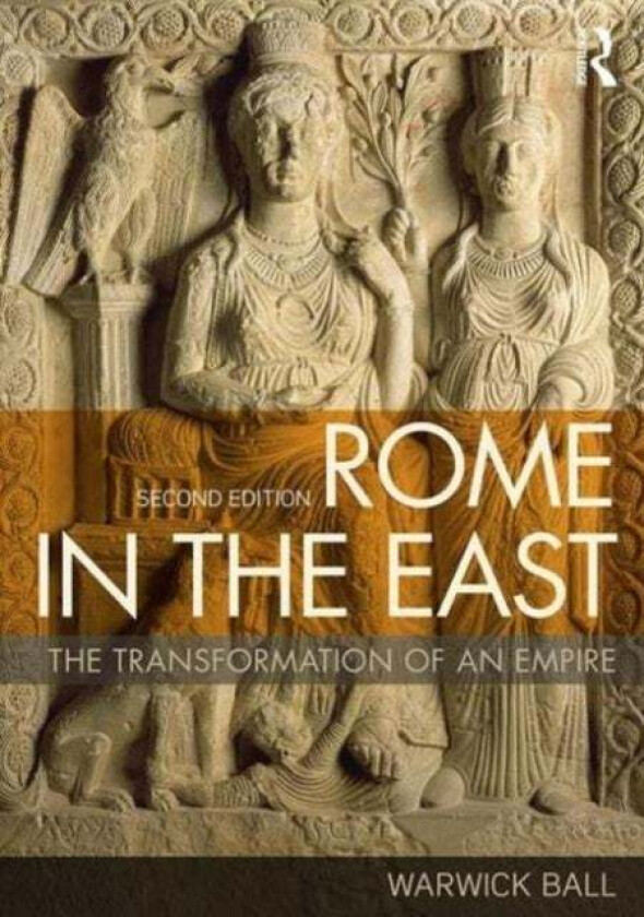 Rome in the East av Warwick Ball