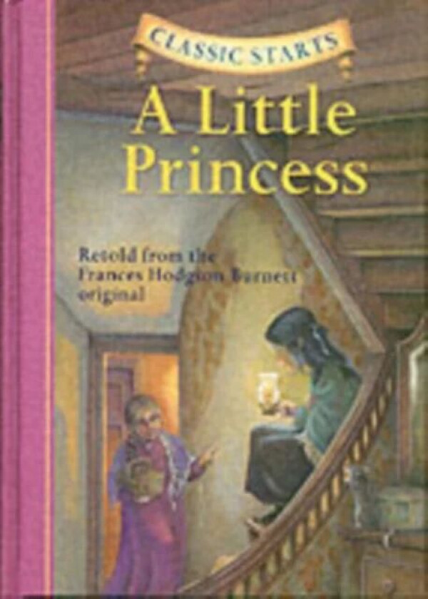 Classic Starts¿: A Little Princess av Frances Hodgson Burnett