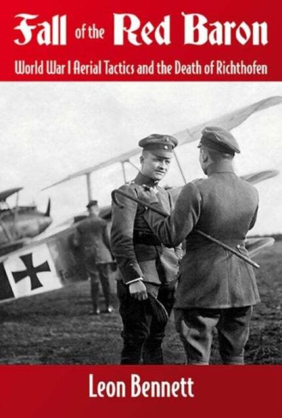 Fall of the Red Baron av Leon Bennett