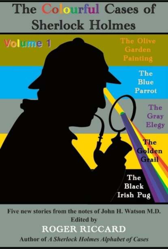 The Colourful Cases of Sherlock Holmes av Roger Riccard