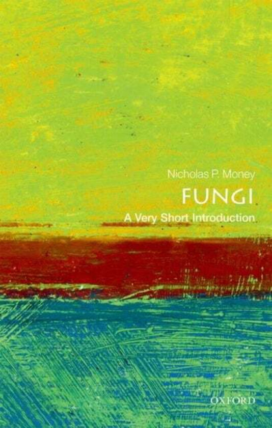 Fungi: A Very Short Introduction av Nicholas P. (Professor of Botany and Wester Money