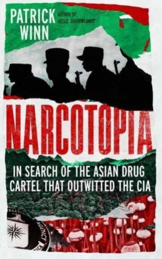 Narcotopia av Patrick Winn