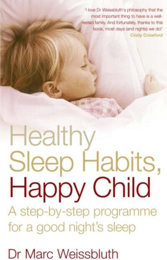 Healthy Sleep Habits, Happy Child av Dr Marc Weissbluth