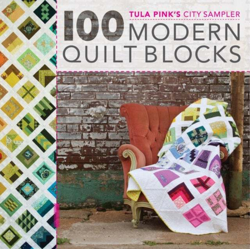 100 Modern Quilt Blocks av Tula Pink