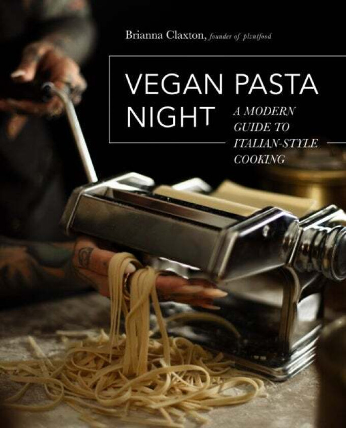 Vegan Pasta Night av Brianna Claxton