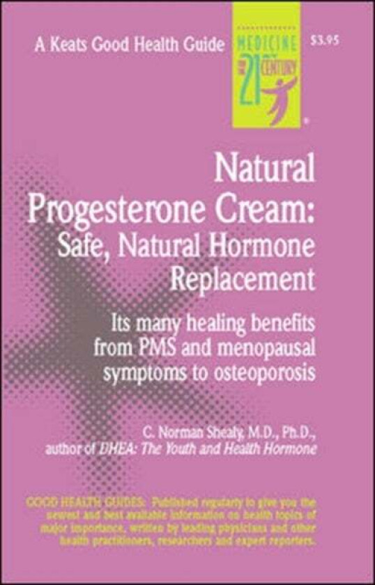 Natural Progesterone Cream av C. Norman Shealy