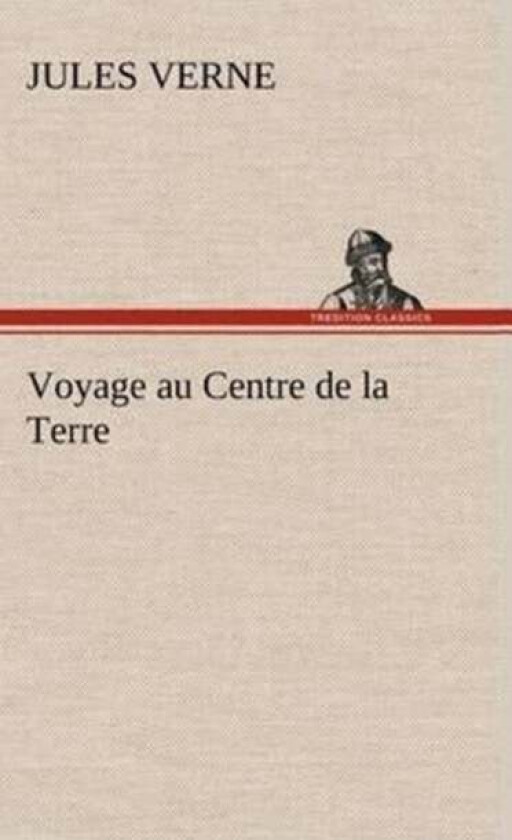 Voyage au Centre de la Terre av Jules Verne