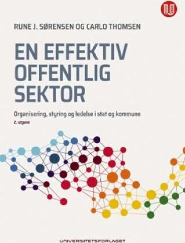 En effektiv offentlig sektor av Rune J. Sørensen, Carlo Thomsen