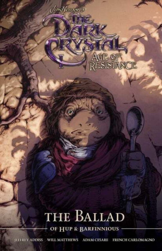 Jim Henson&#039;s The Dark Crystal Age of Resistance The Ballad of Hup & Barfinnious av Will Matthews, Jeff Addiss, Adam Cesare