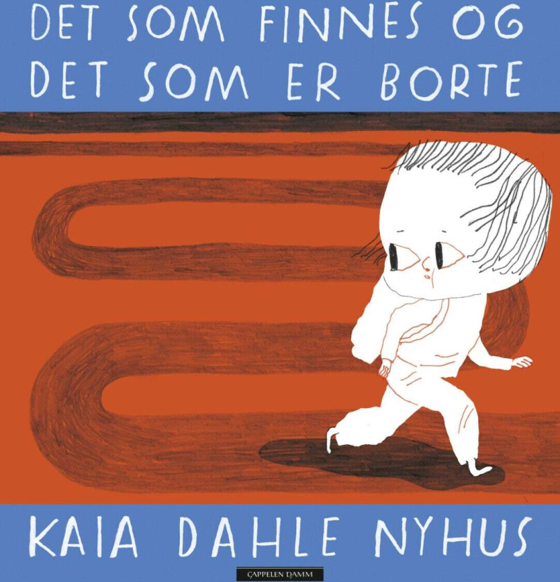 Det som finnes og det som er borte av Kaia Dahle Nyhus