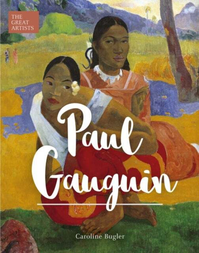 Paul Gauguin av Caroline Bugler