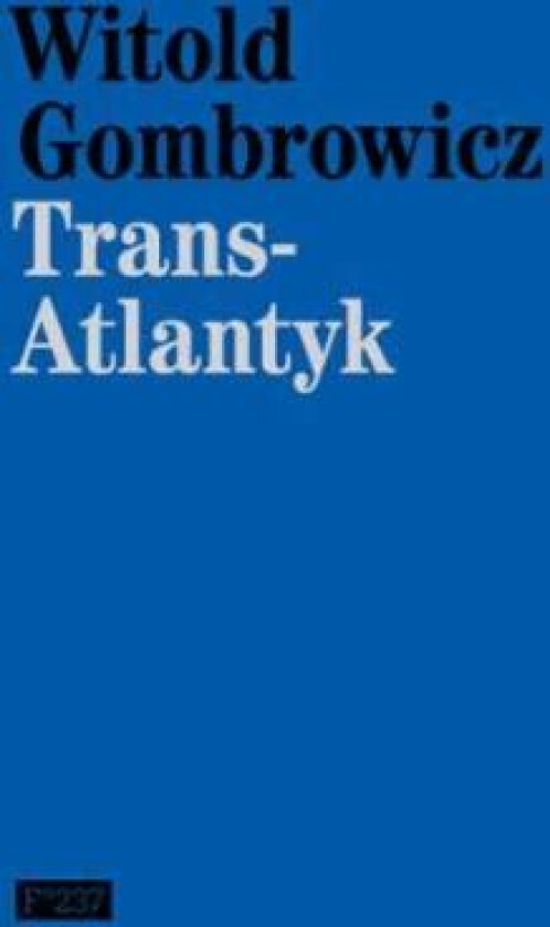 Trans-Atlantyk av Witold Gombrowicz