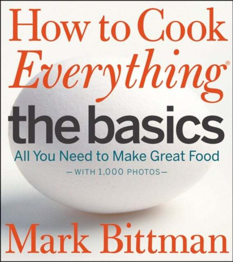 How to Cook Everything: The Basics av Mark Bittman