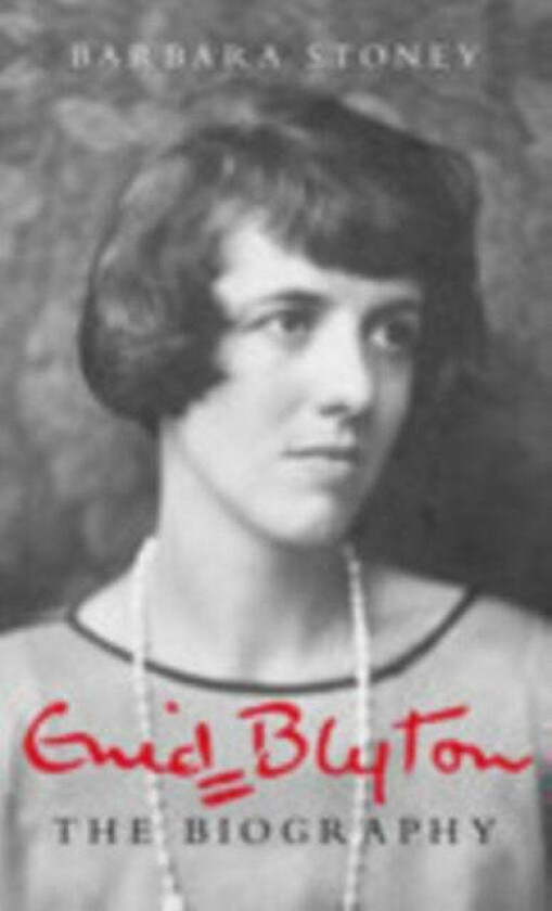 Enid Blyton: The Biography av Barbara Stoney