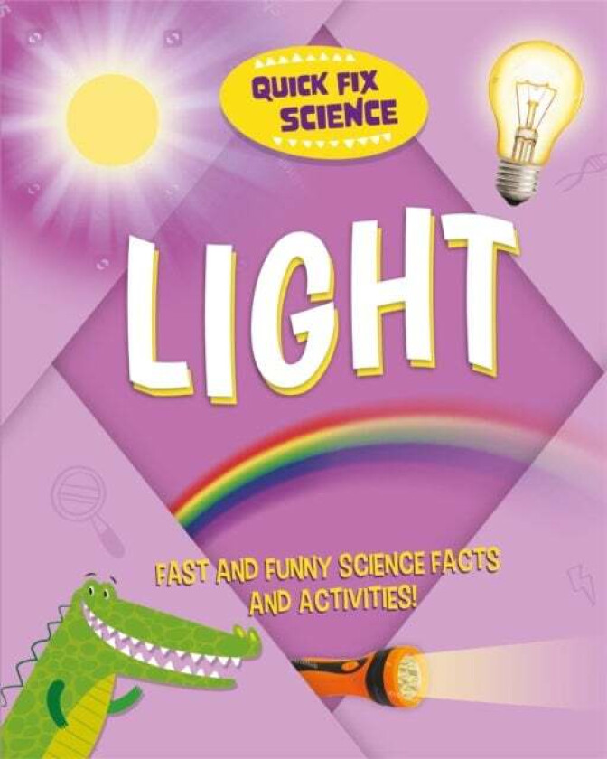 Quick Fix Science: Light av Paul Mason