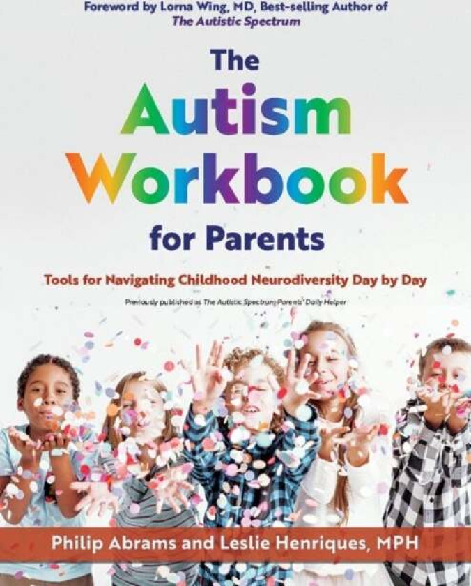 The Autism Workbook For Parents av Philip Abrams, Leslie Henriques
