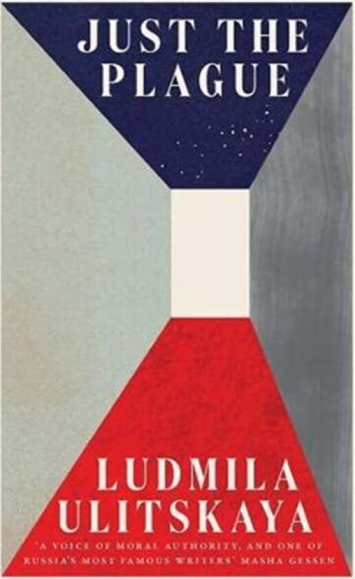 Just the Plague av Ludmila Ulitskaya