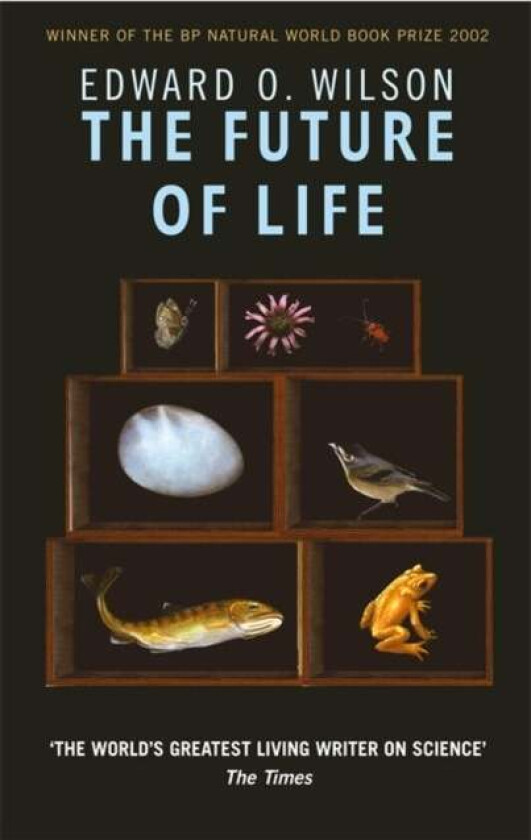 The Future Of Life av Professor Edward O. Wilson