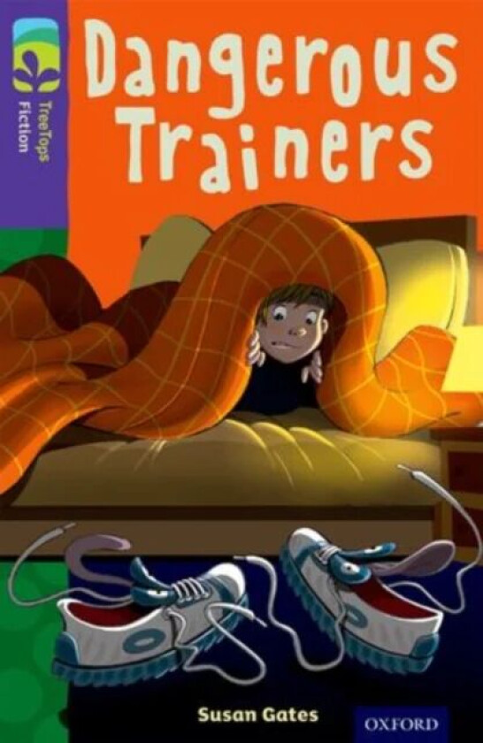 Oxford Reading Tree TreeTops Fiction: Level 11 More Pack A: Dangerous Trainers av Susan Gates