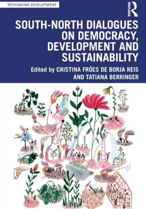 South-North Dialogues on Democracy, Development and Sustainability