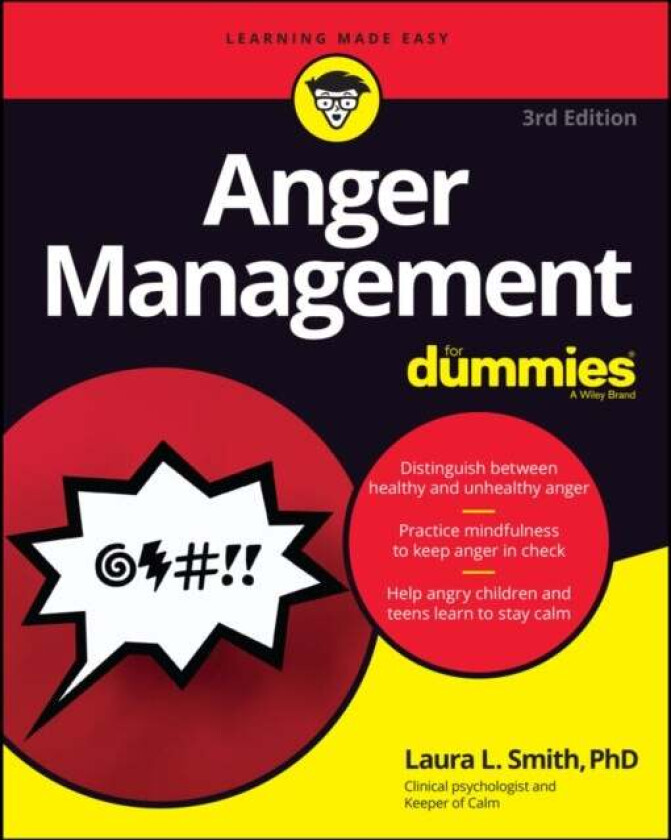 Anger Management For Dummies av Laura L. (Presbyterian Medical Group) Smith