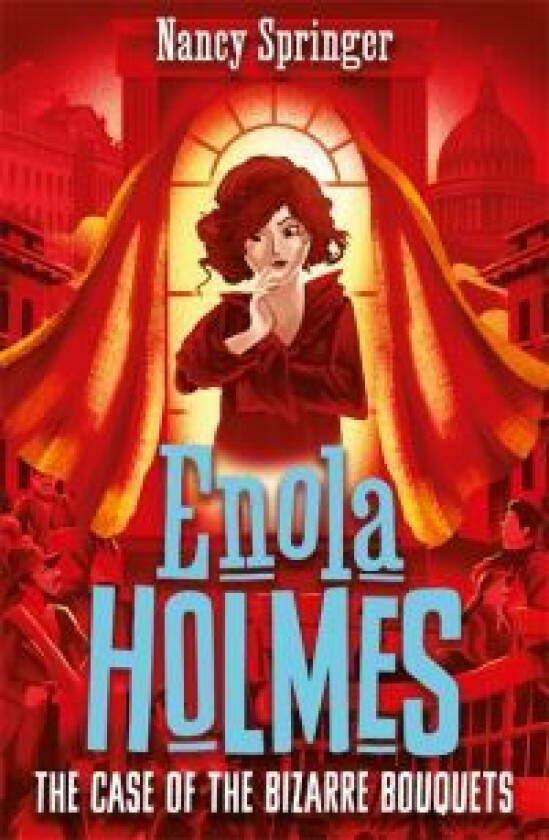 Enola Holmes 3: The Case of the Bizarre Bouquets av Nancy Springer