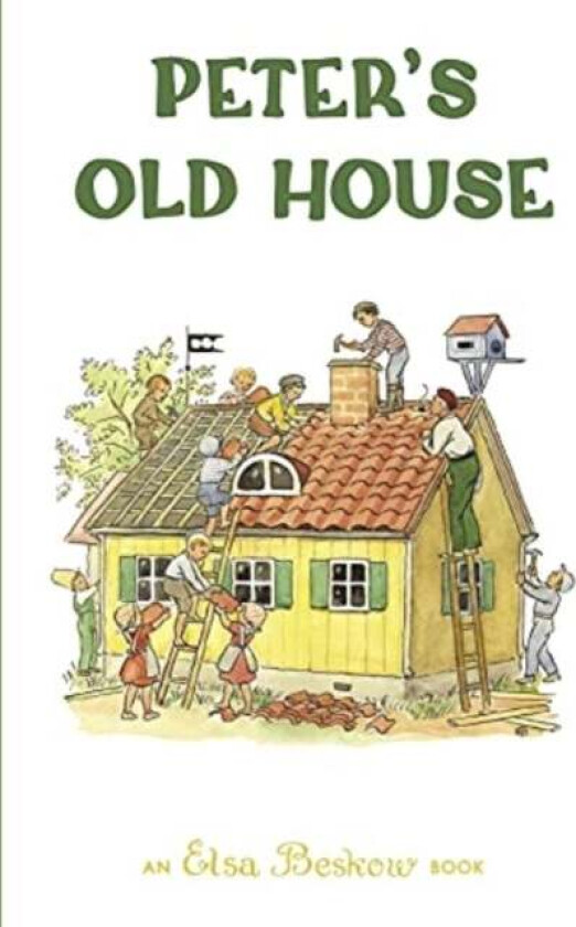 Peter's Old House av Elsa Beskow