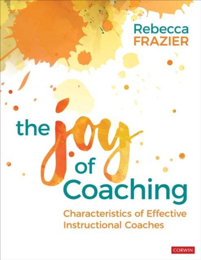 The Joy Of Coaching Av Rebecca A. Frazier