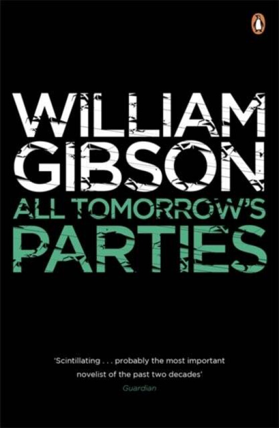 All Tomorrow's Parties av William Gibson