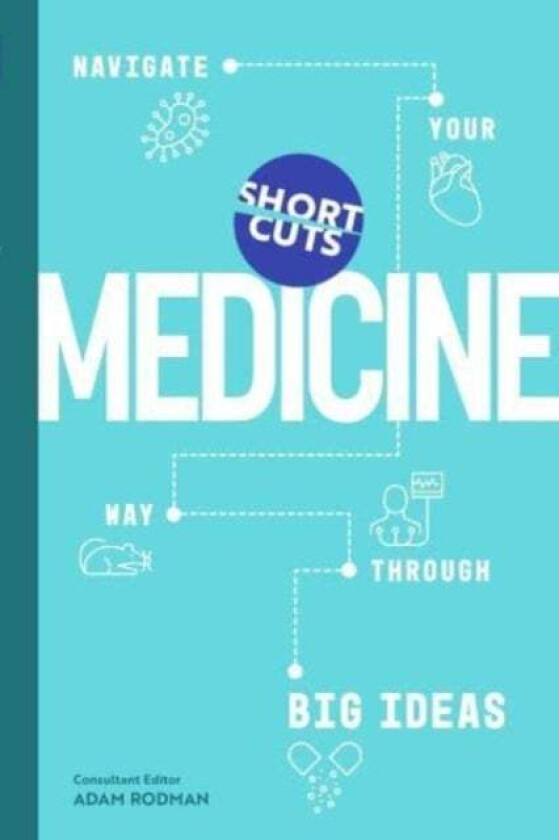 Short Cuts: Medicine av Adam Rodman