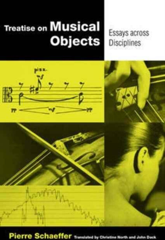 Treatise on Musical Objects av Pierre Schaeffer