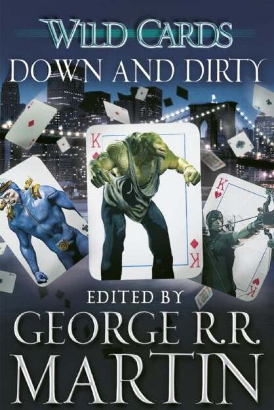 Wild Cards: Down and Dirty av George R.R. Martin