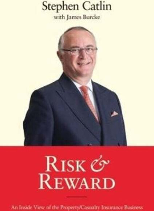 Risk & Reward Av Stephen Catlin