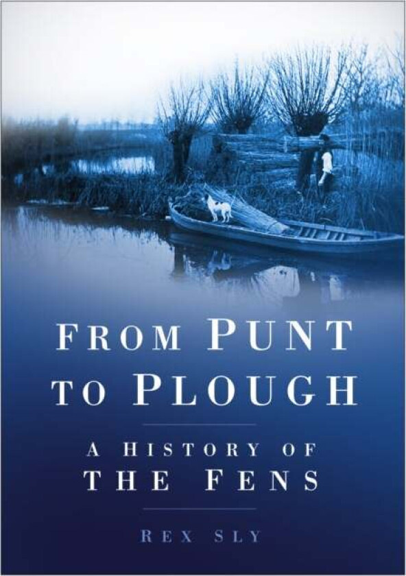 From Punt to Plough av Rex Sly