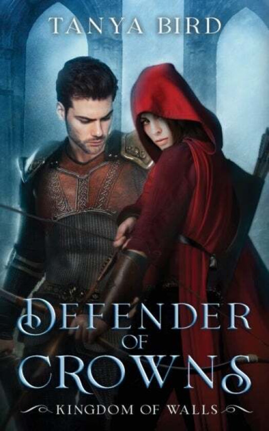 Defender of Crowns av Tanya Bird