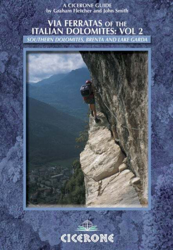 Via Ferratas of the Italian Dolomites: Vol 2 av Graham Fletcher, John Smith