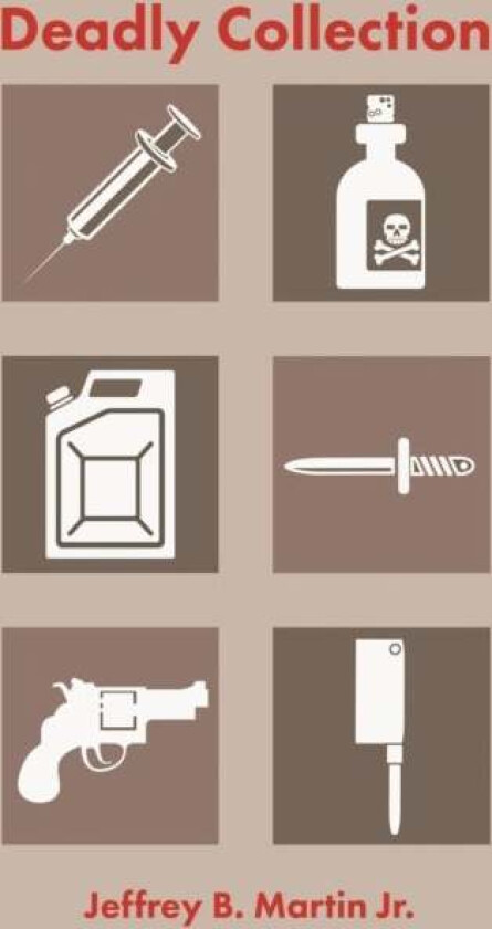 Deadly Collection av Jeffrey B Jr Martin