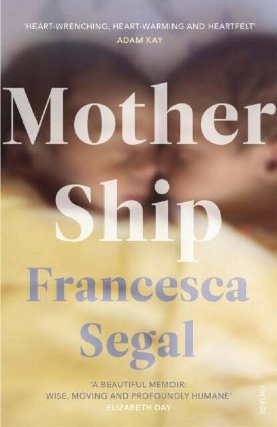 Mother Ship av Francesca Segal