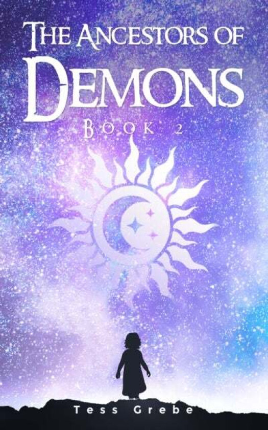 The Ancestors of Demons - Book 2 av Tess Grebe
