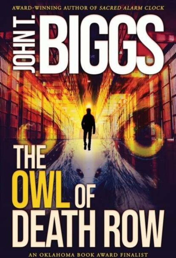 The Owl of Death Row av John T Biggs