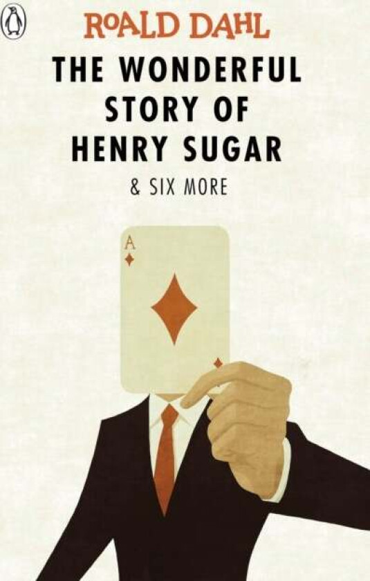 The Wonderful Story of Henry Sugar and Six More av Roald Dahl