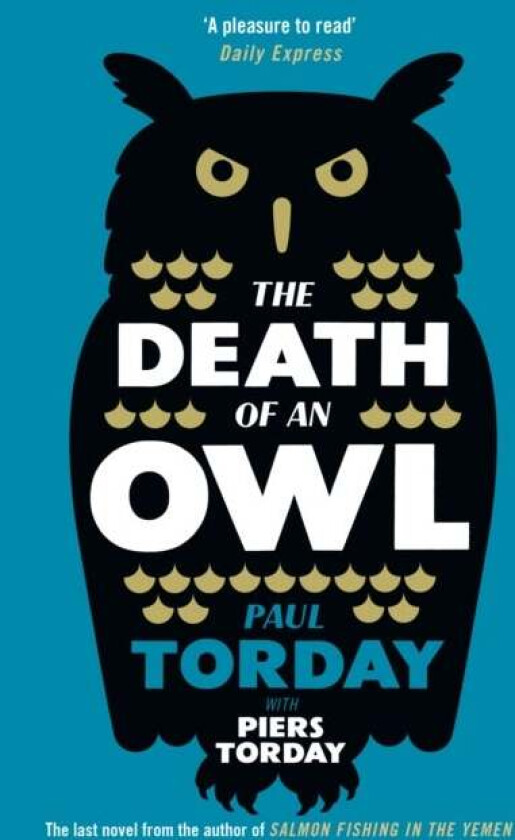 The Death of an Owl av Paul Torday, Piers Torday