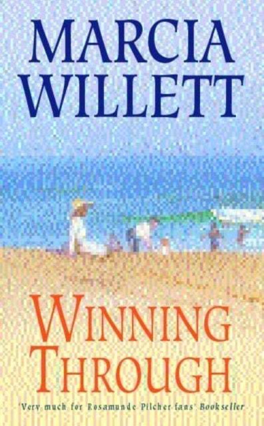 Winning Through (The Chadwick Family Chronicles, Book 3) av Marcia Willett