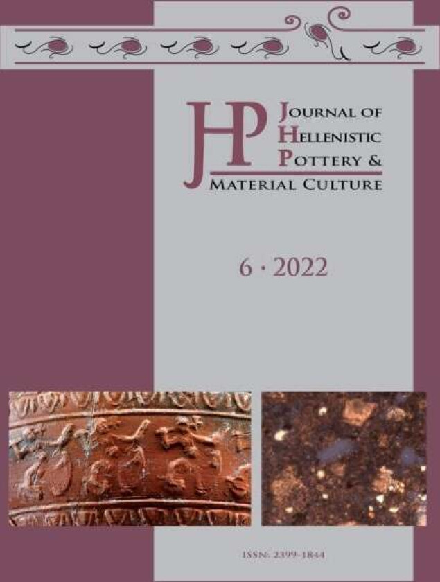 Journal of Hellenistic Pottery and Material Culture Volume 6 2022