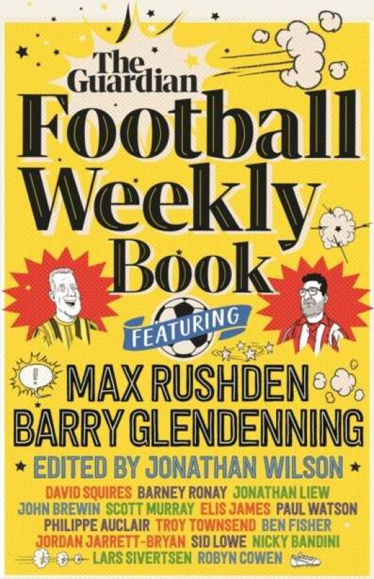 The Football Weekly Book av Barry Glendenning, Max (Guardian Football Weekly) Rushden