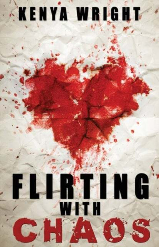 Flirting with Chaos av Kenya Wright