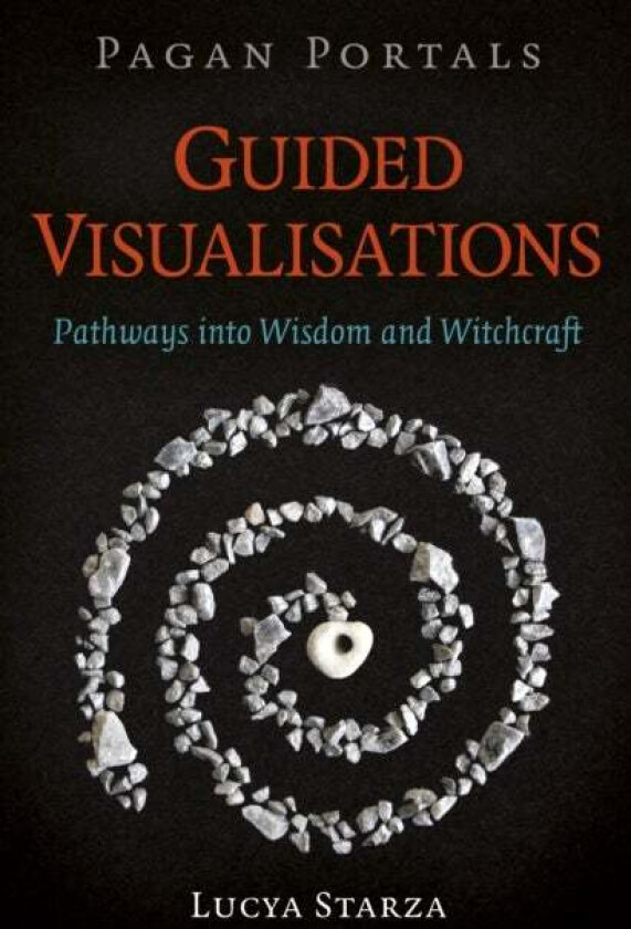 Pagan Portals - Guided Visualisations av Lucya Starza