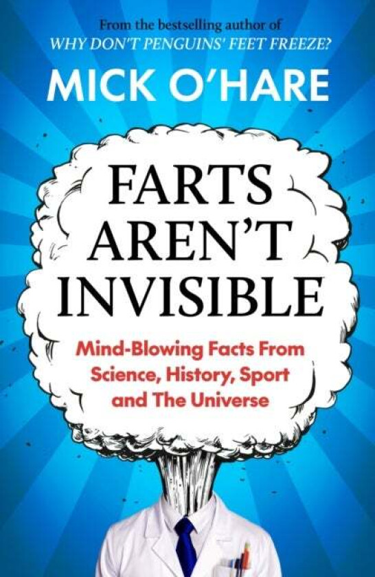 Farts Aren't Invisible av Mick O'Hare