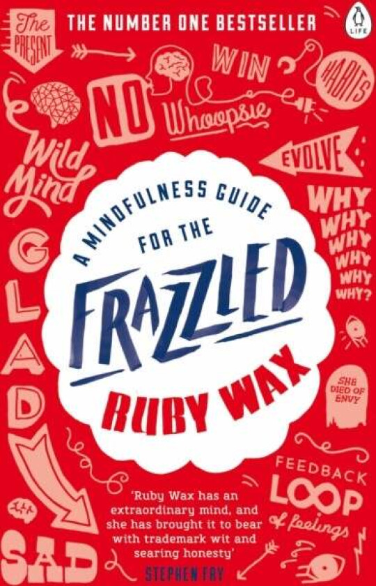 A Mindfulness Guide for the Frazzled av Ruby Wax